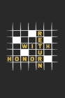 Return with honor: 6x9 Crossword Puzzle - grid - squared paper - notebook - notes By Crossword Puzzle Notebooks Cover Image