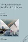 The Environment in Asia Pacific Harbours Cover Image