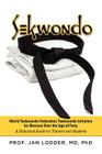 Sekwondo: World Taekwondo Federation Taekwondo Initiation for Novices Over the Age of Forty. a Didactical Guide for Trainers and Cover Image