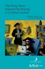 The Piracy Years: Internet File Sharing in a Global Context By Holger Briel (Editor), Michael High (Editor), Markus Heidingsfelder (Editor) Cover Image