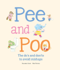 Pee and Poo: The Do's and Don'ts to Avoid Mishaps (Somos8) Cover Image