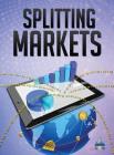 Splitting Markets: Understanding Finance Cover Image