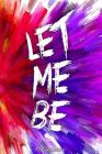 Let me be By Filipe V. Branco Cover Image