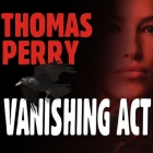 Vanishing ACT Lib/E By Thomas Perry, Joyce Bean (Read by) Cover Image