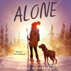 Alone By Megan E. Freeman, Gail Shalan (Read by) Cover Image
