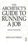 Architect's Guide to Running a Job By Ronald Green Cover Image