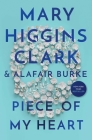 Piece of My Heart (An Under Suspicion Novel #7) By Mary Higgins Clark, Alafair Burke Cover Image