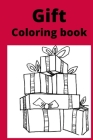Gift Coloring book: Kids for Ages 4-8 By Hina Sarwar Cover Image