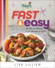 Hungry Girl Fast & Easy: All Natural Recipes in 30 Minutes or Less Cover Image
