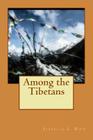 Among the Tibetans By Isabella L. Bird Cover Image