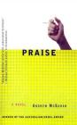 Praise: A Novel By Andrew McGahan Cover Image