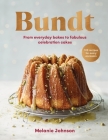 Bundt: From everyday bakes to fabulous celebration cakes Cover Image