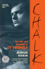 Chalk: The Art and Erasure of Cy Twombly By Joshua Rivkin Cover Image