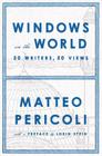 Windows on the World: Fifty Writers, Fifty Views Cover Image