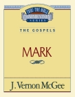 Thru the Bible Vol. 36: The Gospels (Mark): 36 By J. Vernon McGee Cover Image