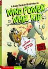 Wind Power Whiz Kid: A Buzz Beaker Brainstorm (Graphic Sparks) By Scott Nickel, Andy Smith (Illustrator) Cover Image