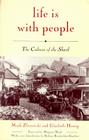 Life Is with People: The Culture of the Shtetl By Mark Zborowski Cover Image