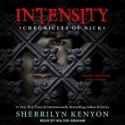 Intensity Lib/E: Chronicles of Nick By Sherrilyn Kenyon, Holter Graham (Read by) Cover Image