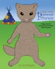 Indian Kitty Powwow Princess: A Paper Doll Cat Who Dances At American Indian Powwows Cover Image