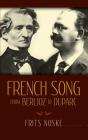 French Song from Berlioz to Duparc Cover Image