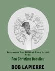 Inisyasyon Nan Kilti Ak Lang Kreyòl Ayiti: Pyonye yo: Pou Christian Beaulieu By Bob Lapierre Cover Image