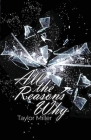 All the Reasons Why By Taylor Miller Cover Image
