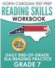 NORTH CAROLINA TEST PREP Reading Skills Workbook Daily End-of-Grade ELA/Reading Practice Grade 7: Preparation for the EOG English Language Arts/Readin By E. Hawas Cover Image