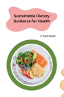 Sustainable Dietary Guidance for Health By K. Buchanan Cover Image
