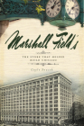 Marshall Field's: The Store That Helped Build Chicago (Landmarks) By Gayle Soucek Cover Image