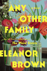 Any Other Family By Eleanor Brown Cover Image