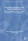 Hospitality Management and Digital Transformation: Balancing Efficiency, Agility and Guest Experience in the Era of Disruption By Richard Busulwa, Nina Evans, Aaron Oh Cover Image