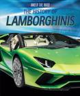 The History of Lamborghinis (Under the Hood) By Seth Kingston Cover Image