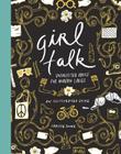 Girl Talk: Unsolicited Advice for Modern Ladies Cover Image