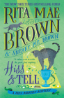 Hiss & Tell: A Mrs. Murphy Mystery By Rita Mae Brown Cover Image