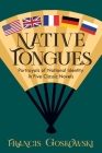Native Tongues By Francis Goskowski Cover Image