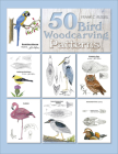 50 Bird Woodcarving Patterns Cover Image