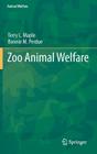 Zoo Animal Welfare By Terry Maple, Bonnie M. Perdue Cover Image