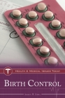 Birth Control (Health and Medical Issues Today) Cover Image