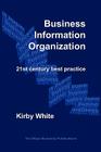 Business Information Organization: 21st Century Best Practice Cover Image