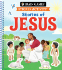 Brain Games - Sticker Activity: Stories of Jesus By Publications International Ltd, Little Grasshopper Books, Brain Games Cover Image