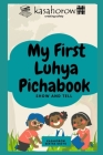 My First Luhya Pichabook: Show and Tell By Bertha Okeyo, Kasahorow Cover Image