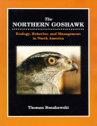 Northern Goshawk: Ecology, Behavior, and Management in North America. By Thomas Bosakowski Cover Image