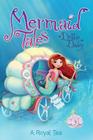 A Royal Tea (Mermaid Tales #9) By Debbie Dadey, Tatevik Avakyan (Illustrator) Cover Image