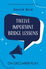 Twelve Important Bridge Lessons on Declarer Play Cover Image