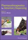 Pharmacotherapeutics for Veterinary Dispensing Cover Image