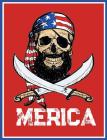 Merica: Patriotic Pirate American Flag Composition By Badassskulls Notebooks Cover Image