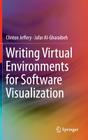 Writing Virtual Environments for Software Visualization By Clinton Jeffery, Jafar Al-Gharaibeh Cover Image