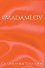 #MadamLOV By Christopher Tennyson Cover Image