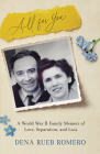 All for You: A World War II Family Memoir of Love, Separation, and Loss Cover Image