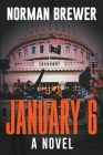 January 6 By Norman Brewer Cover Image